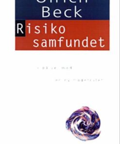 Risikosamfundet - Ulrich Beck - Bog
