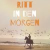 Ritt in den Morgen (E-bog)