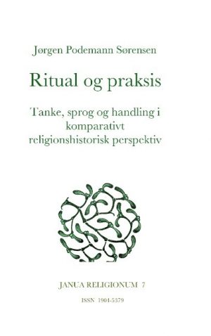 Ritual Og Praksis - Jørgen Podemann Sørensen - Bog