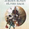 Robert Ingpen: Jorden rundt på firs dage (Bog)