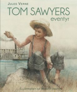 Robert Ingpen: Tom Sawyers eventyr (Bog)