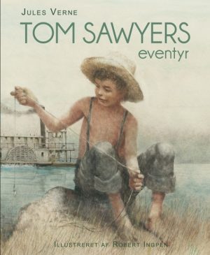 Robert Ingpen: Tom Sawyers eventyr (Bog)