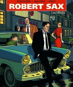 Robert Sax 1: Nucléon 58 - Rodolphe - Tegneserie
