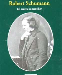 Robert Schumann - Mogens Wenzel Andreasen - Bog