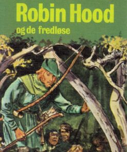 Robin Hood og de fredløse (E-bog)