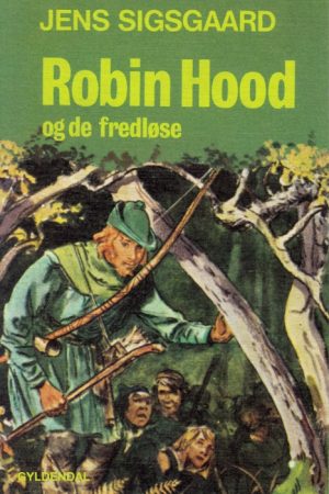 Robin Hood og de fredløse (E-bog)