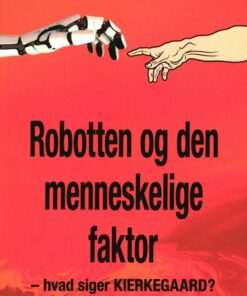 Robotten Og Den Menneskelige Faktor - Birgit Bertung - Bog