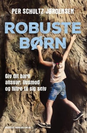 Robuste Børn - Per Schultz Jørgensen - Bog