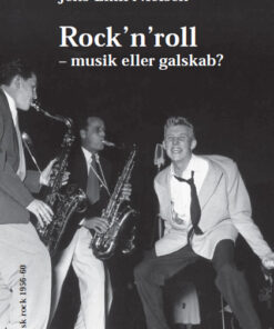Rock´n´roll - musik eller galskab? (E-bog)