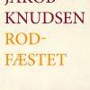 Rodfæstet - Jakob Knudsen - Bog