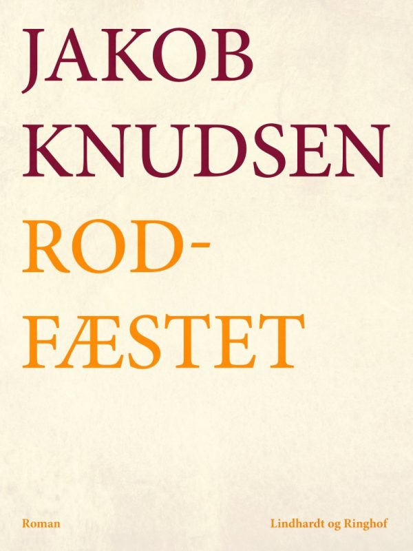 Rodfæstet - Jakob Knudsen - Bog