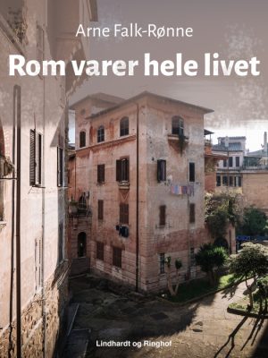 Rom varer hele livet (E-bog)