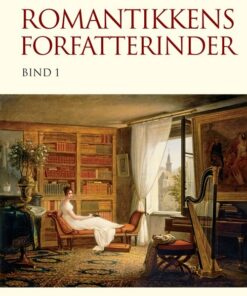 Romantikkens Forfatterinder - Lise Busk-jensen - Bog