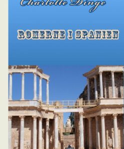 Romerne I Spanien - Charlotte Dinge - Bog