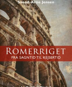 Romerriget fra sagntid til kejsertid (E-bog)