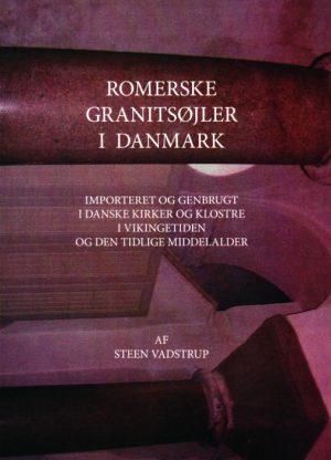 Romerske granitsøjler i Danmark (Bog)