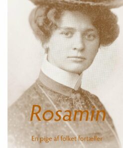 Rosamin - En Pige Af Folket Fortæller - Pia Skogemann - Bog