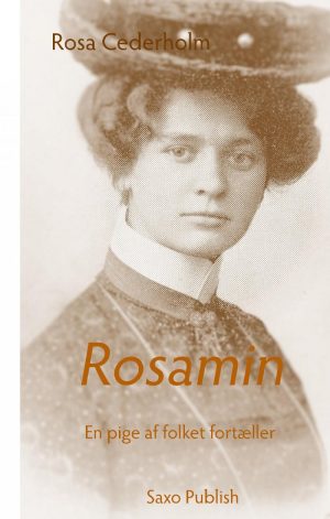 Rosamin - En Pige Af Folket Fortæller - Pia Skogemann - Bog