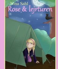 Rose & lejrturen