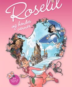 Roselil og hendes venner (1) - med cd (Bog)