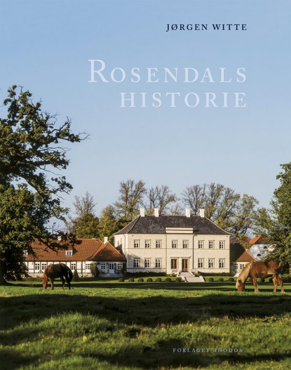 Rosendals Historie - Jørgen Witte - Bog