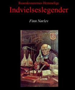 Rosenkreuzernes Hemmelige Indvielseslegender - Finn Nørlev - Bog