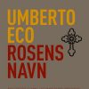 Rosens Navn - Umberto Eco - Bog