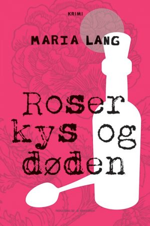 Roser Kys Og Døden - Maria Lang - Bog