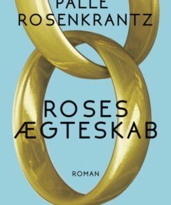 Roses ægteskab (E-bog)