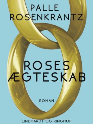 Roses ægteskab (E-bog)