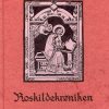 Roskildekrøniken - Michael Gelting - Bog