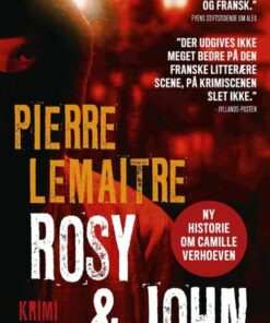 Rosy & John - Pierre Lemaitre - Bog