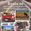 Route 66 - Rejseerindringer fra Modervejen mellem Chicago og Los Angeles (E-bog)