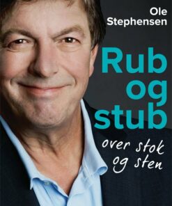 Rub Og Stub Over Stok Og Sten - Ole Stephensen - Bog