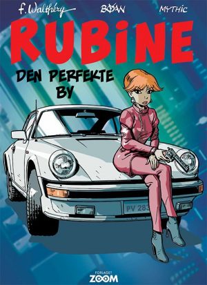 Rubine: Den Perfekte By - Walthéry - Tegneserie