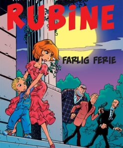 Rubine: Farlig Ferie - Walthéry - Tegneserie