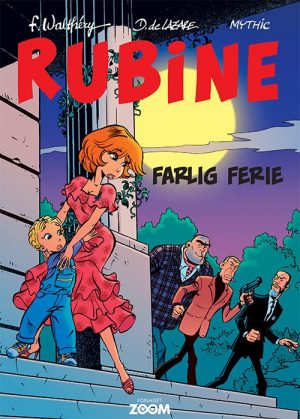 Rubine: Farlig Ferie - Walthéry - Tegneserie