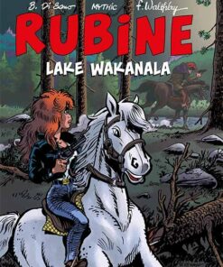Rubine: Lake Wakanala - Walthéry - Tegneserie