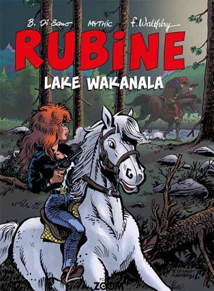 Rubine: Lake Wakanala - Walthéry - Tegneserie