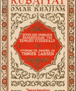 Rubáiyát - Oversat Af Thøger Larsen - Omar KhajjÃ¢m - Bog