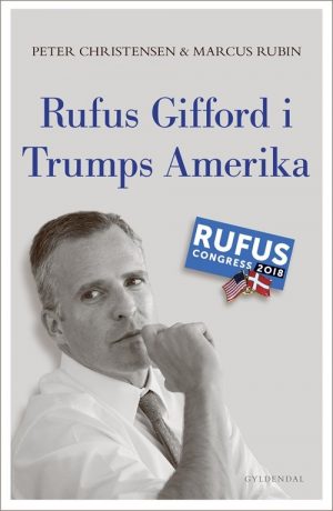 Rufus Gifford I Trumps Amerika - Peter Christensen - Bog