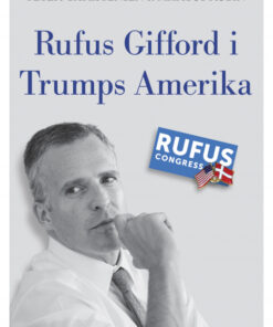 Rufus Gifford i Trumps Amerika (E-bog)