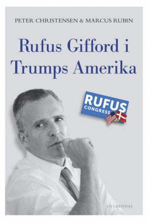 Rufus Gifford i Trumps Amerika (E-bog)