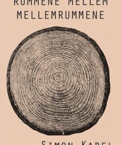Rummene Mellem Mellemrummene - Simon Kabel - Bog