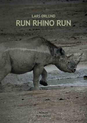 Run Rhino Run (E-bog)