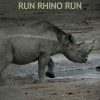 Run Rhino Run - Lars ørlund - Bog