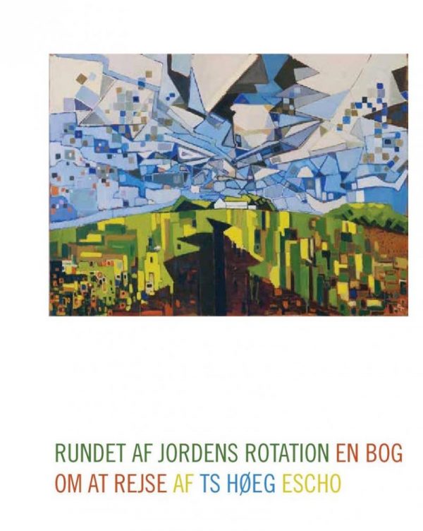 Rundet Af Jordens Rotation - Ts Høeg - Bog