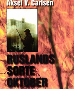 Ruslands Sorte Oktober - Aksel V. Carlsen - Bog