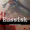 Russisk roulette (E-bog)
