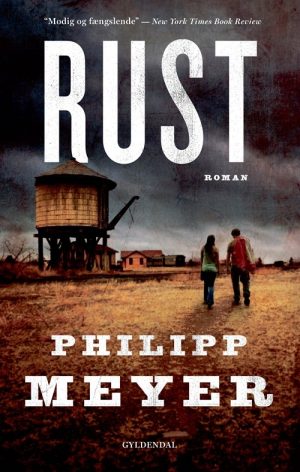 Rust - Philipp Meyer - Bog